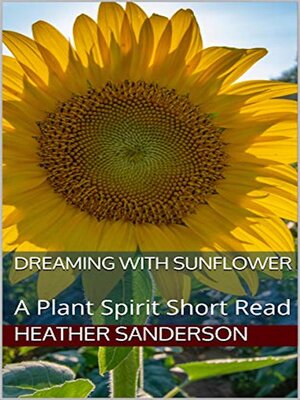 cover image of Dreaming with Sunflower